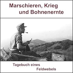 Marschieren, Krieg und Bohnenernte Titelbild