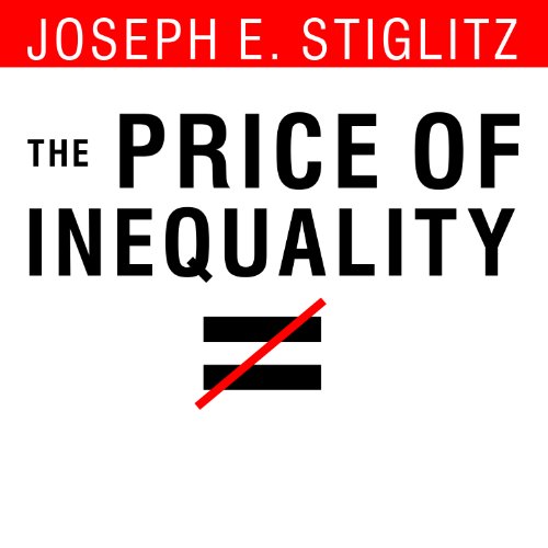 The Price of Inequality Audiolibro Por Joseph E. Stiglitz arte de portada