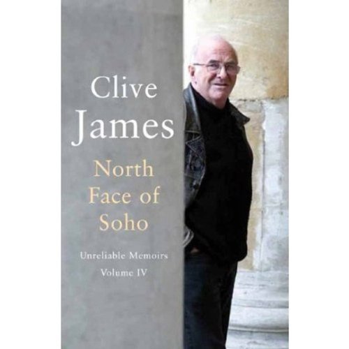 North Face of Soho Audiobook By Clive James cover art