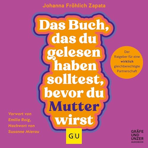 Das Buch, das du gelesen haben solltest, bevor du Mutter wirst Titelbild