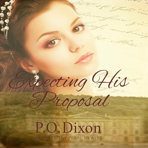 Expecting His Proposal Audiobook By P. O. Dixon cover art