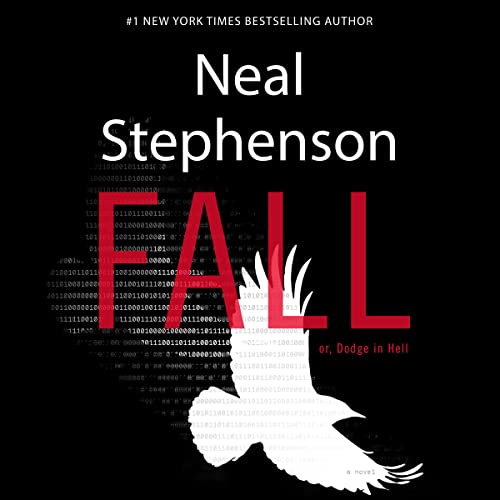 Fall; or, Dodge in Hell Audiobook By Neal Stephenson cover art