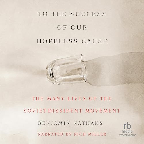 To the Success of Our Hopeless Cause Audiolibro Por Benjamin Nathans arte de portada