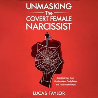 Unmasking the Covert Female Narcissist Audiolibro Por Lucas Taylor arte de portada