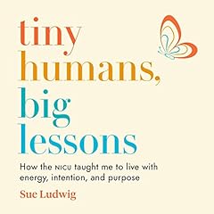 Tiny Humans, Big Lessons cover art