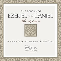 The Books of Ezekiel and Daniel: Visions of Glory cover art