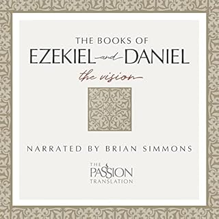 The Books of Ezekiel and Daniel: Visions of Glory Audiobook By Simmons Brian cover art