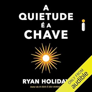 A quietude é a chave Audiolibro Por Ryan Holiday arte de portada