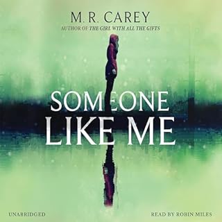 Someone Like Me Audiolibro Por M. R. Carey arte de portada