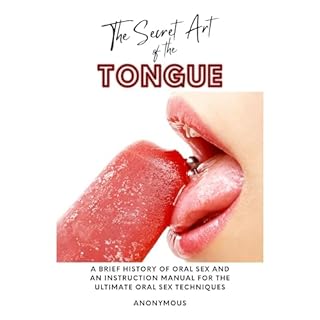 The Secret Art of the Tongue Audiobook By Anonymous Author cover art