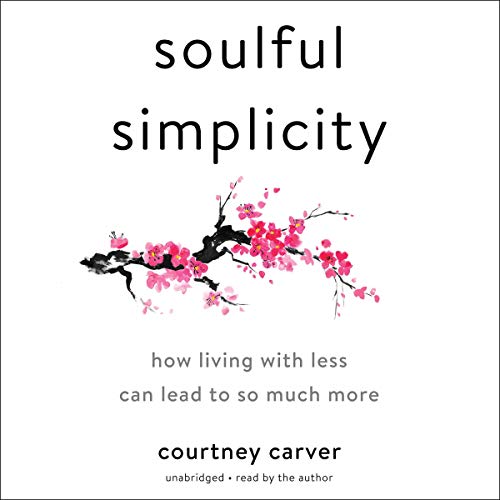 Soulful Simplicity Audiolibro Por Courtney Carver arte de portada