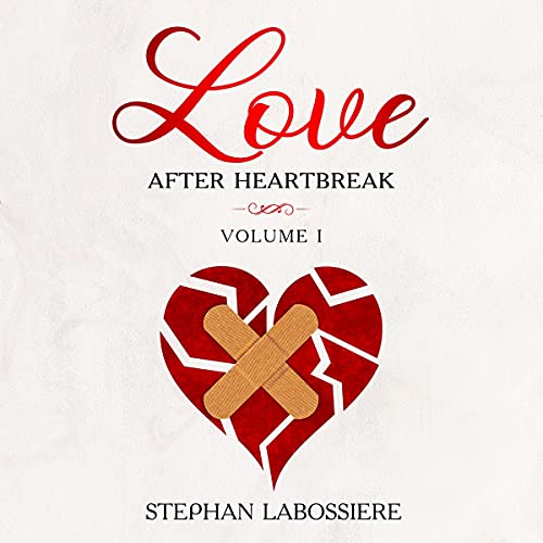 Love After Heartbreak: Volume I cover art