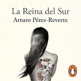 La reina del sur [The Queen of the South] Audiolibro Por Arturo Pérez-Reverte arte de portada