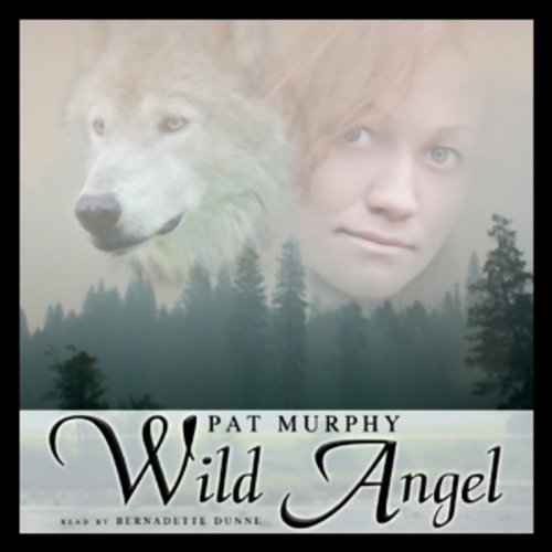 Wild Angel Audiobook By Pat Murphy cover art