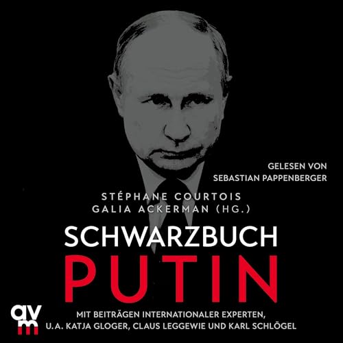 Schwarzbuch Putin Audiolivro Por Stéphane Courtois - Herausgeber, Galia Ackerman - Herausgeber, Jens Hagestedt - Ü