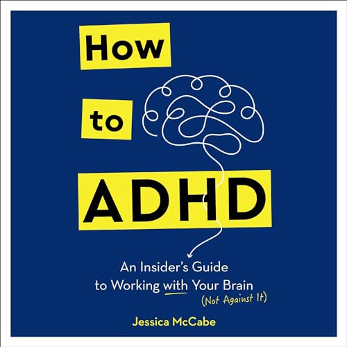 How to ADHD Audiobook By Jessica McCabe cover art