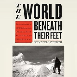 The World Beneath Their Feet Audiobook By Scott Ellsworth cover art