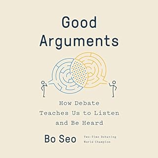 Good Arguments Audiobook By Bo Seo cover art