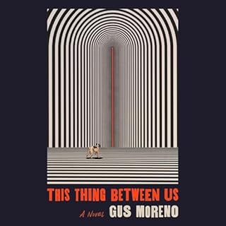 This Thing Between Us Audiolibro Por Gus Moreno arte de portada