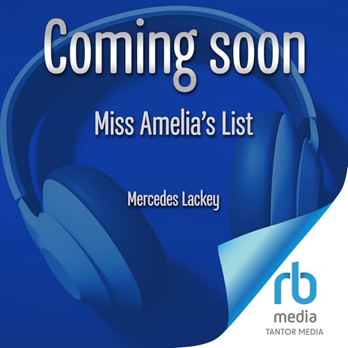 Miss Amelia's List Audiolibro Por Mercedes Lackey arte de portada