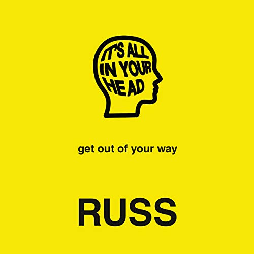 IT'S ALL IN YOUR HEAD Audiolibro Por Russ arte de portada