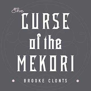 The Curse of the Mekori Audiobook By Brooke Clonts cover art