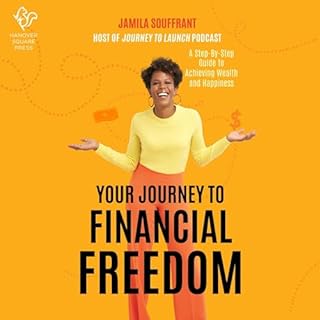 Your Journey to Financial Freedom Audiobook By Jamila Souffrant cover art