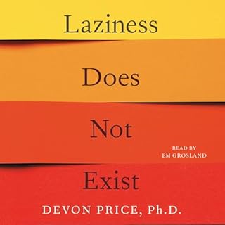 Laziness Does Not Exist Audiolibro Por Devon Price PhD arte de portada