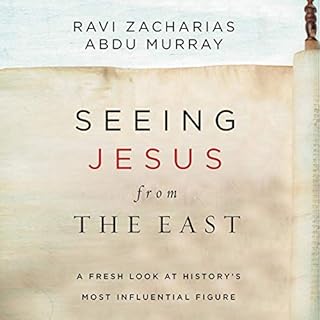 Seeing Jesus from the East Audiolibro Por Ravi Zacharias, Abdu Murray arte de portada