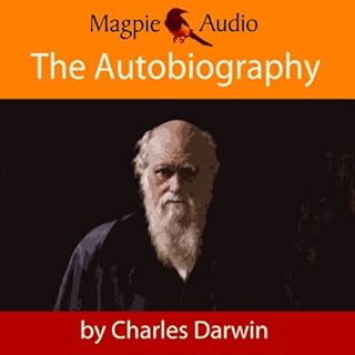 The Autobiography of Charles Darwin Audiolibro Por Charles Darwin arte de portada