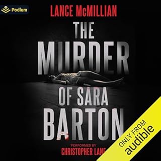 The Murder of Sara Barton Audiobook By Lance McMillian cover art