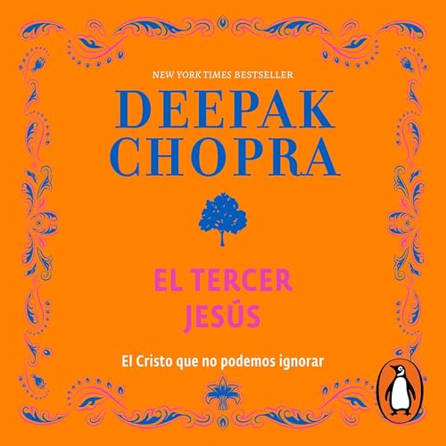 El tercer Jesús [The Third Jesus] Audiolivro Por Deepak Chopra capa