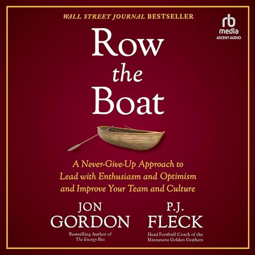 Row the Boat Audiolibro Por Jon Gordon, P. J. Fleck arte de portada