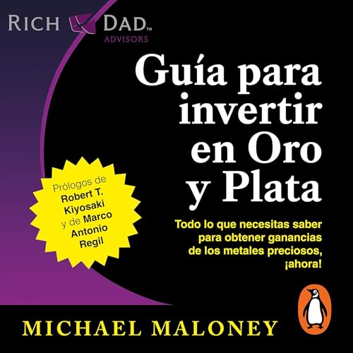 Guía para invertir en oro y plata [Guide to Investing in Gold and Silver] cover art