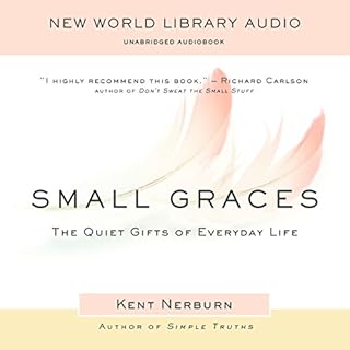 Small Graces Audiobook By Kent Nerburn cover art