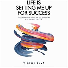 Life Is Setting Me Up for Success cover art