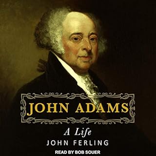 John Adams: A Life Audiobook By John Ferling cover art