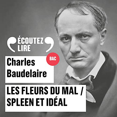 Les Fleurs du Mal, Spleen et Idéal Audiolibro Por Charles Baudelaire arte de portada