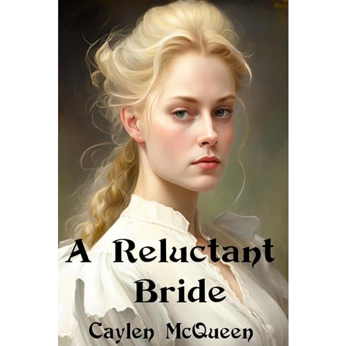 A Reluctant Bride Audiolibro Por Caylen McQueen arte de portada