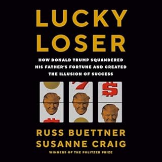 Lucky Loser Audiobook By Russ Buettner, Susanne Craig cover art