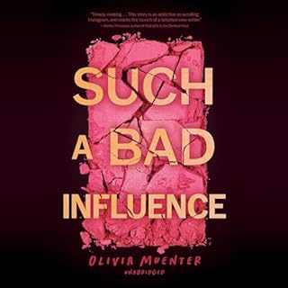 Such a Bad Influence Audiobook By Olivia Muenter cover art