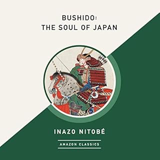 Bushido: The Soul of Japan (AmazonClassics Edition) Audiolibro Por Inazo Nitobé arte de portada