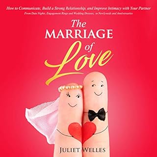 The Marriage of Love Audiobook By Juliet Welles cover art