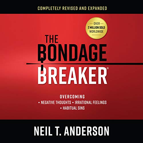 The Bondage Breaker Audiolibro Por Neil T. Anderson arte de portada