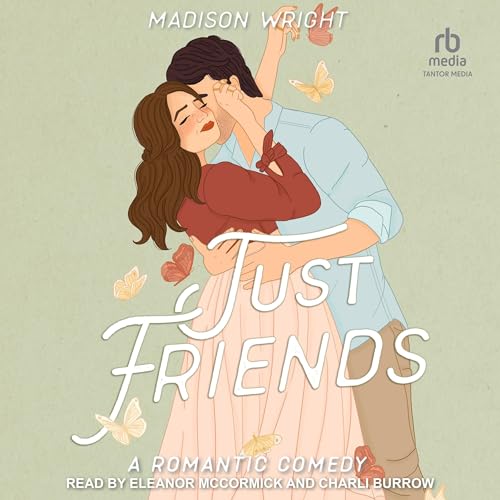 Just Friends Audiobook By Madison Wright cover art