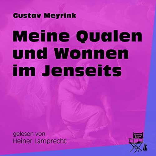 Meine Qualen und Wonnen im Jenseits Audiolibro Por Gustav Meyrink arte de portada