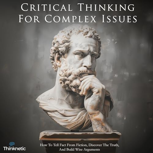 Critical Thinking for Complex Issues cover art