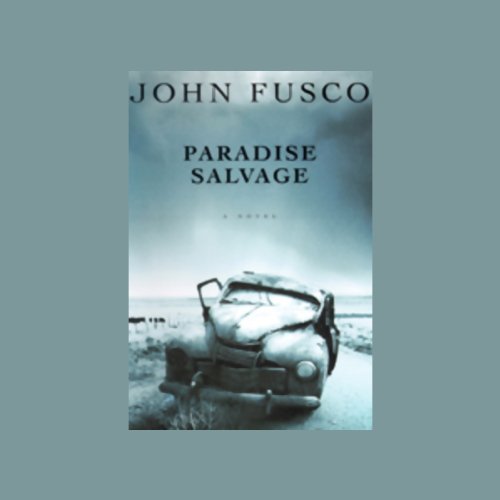 Paradise Salvage Audiolivro Por John Fusco capa