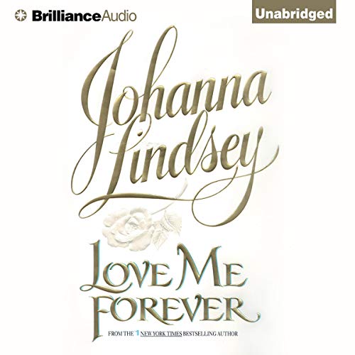 Love Me Forever Audiobook By Johanna Lindsey cover art