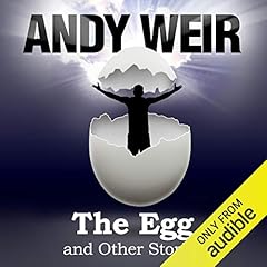 The Egg and Other Stories Audiobook By Andy Weir cover art